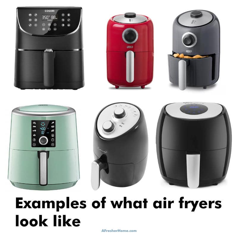 Examples of what air fryers look like